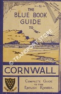 Book cover of The Guide to Cornwall (Blue Book) by H. Liddicoat